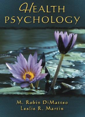 Health Psychology - DiMatteo, M. Robin, and Martin, Leslie R.