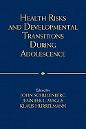 Health Risks and Developmental Transitions During Adolescence