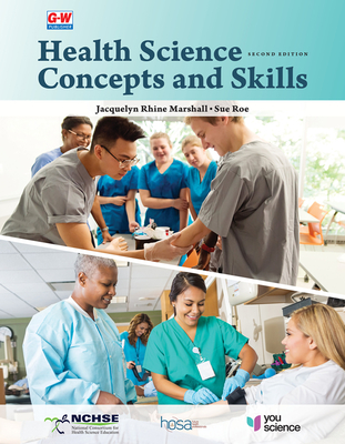 Health Science Concepts and Skills - Marshall, Jacquelyn Rhine, and Roe, Sue