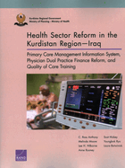 Health Sector Reform in the Kurdistan Region-Iraq: Primary Care Management Information System, Physician Dual Practice Finance Reform, and Quality of Care Training