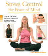 Health Series: Stress Control for Peace of Mind Health Series: Stress Control for Peace of Mind