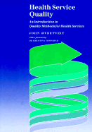 Health Service Quality: An Introdiction to Quality Methods for Health Services - Ovretveit, John