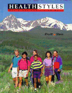 Health Styles: Decisions for Wellness - Pruitt, B. E., and Stein, Jane J.