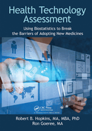 Health Technology Assessment: Using Biostatistics to Break the Barriers of Adopting New Medicines