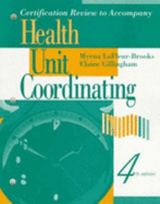 Health Unit Coordinating: Certification Review to 4r.e