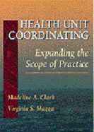 Health Unit Coordinating: Expanding the Scope of Practice