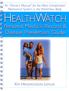 Health Watch: Personal Medical Record & Disease Prevention Guide