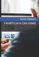 Healthcare Decoded