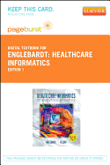 Healthcare Informatics - Elsevier eBook on Vitalsource (Retail Access Card): An Interdisciplinary Approach - Englebardt, Sheila P, and Nelson, Ramona, PhD, RN