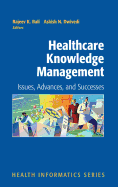Healthcare Knowledge Management: Issues, Advances and Successes