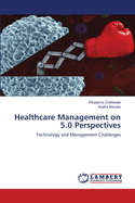 Healthcare Management on 5.0 Perspectives
