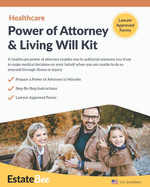 Healthcare Power of Attorney & Living Will Kit: Prepare Your Own Healthcare Power of Attorney & Living Will in Minutes....