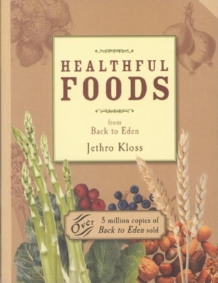Healthful Foods - Kloss, Jethro