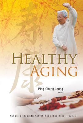 Healthy Aging (V4) - Leung, Ping-Chung (Editor)