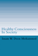 Healthy Consciousness in Society