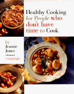 Healthy Cooking for People Who Don't Have Time to Cook