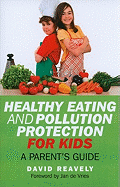 Healthy Eating and Pollution Protection for Kids - Parents` Guide