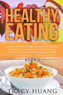 Healthy Eating: Autumn Healthy Eating Guide and 60+ Recipes Inspired by Traditional Chinese Medicine to Nourish the Skin and Achieve Optimal Health
