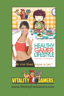 Healthy Gamer Lifestyle: Be your Game Avatar in Life