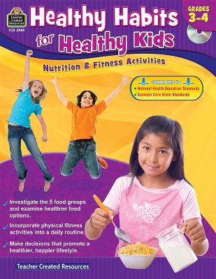 Healthy Habits for Healthy Kids Grade 3-4 - Heskett, Tracie
