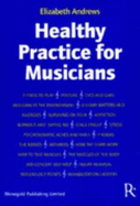 Healthy practice for musicians