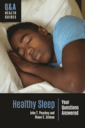 Healthy Sleep: Your Questions Answered
