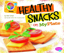 Healthy Snacks on MyPlate