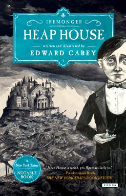 Heap House - Carey, Edward