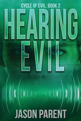 Hearing Evil - Parent, Jason