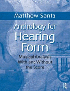Hearing Form: Musical Analysis with and Without the Score