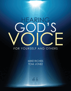 Hearing God's Voice for Yourself and Others: Course Manual