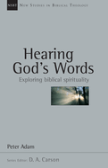 Hearing God's Words: Exploring Biblical Spirituality Volume 16