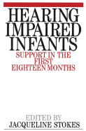 Hearing Impaired Infants: Support in the First Eighteen Months