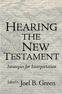 Hearing the New Testament: Strategies for Interpretation