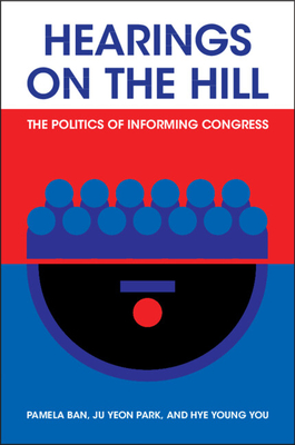 Hearings on the Hill - Ban, Pamela, and Park, Ju Yeon, and You, Hye Young