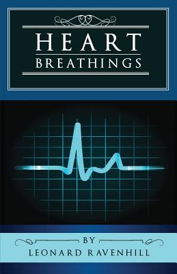 Heart Breathings - Ravenhill, Leonard