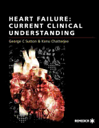 Heart Failure: Current Clinical Understanding