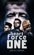 Heart Force One: Need No Gun to Defend Society