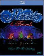 Heart & Friends: Home for the Holidays [Blu-ray]