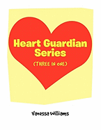 Heart Guardian Series (Three in One)