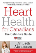 Heart Health for Canadians: The Definitive Guide