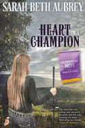 Heart of a Champion: A Championship Drive Novel Volume 2