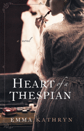 Heart of a Thespian