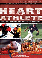Heart of an Athlete: The FCA Athlete's Devotional