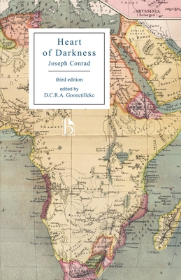 Heart of Darkness - Ed. Goonetilleke - Third Edition - Conrad, Joseph, and Goonetilleke, D C R a (Editor)