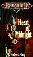 Heart of Midnight: Ravenloft Novel - King, J Robert