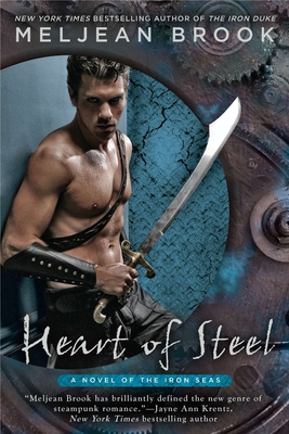 Heart of Steel - Brook, Meljean