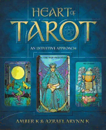 Heart of Tarot: An Intuitive Approach