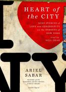 Heart of the City Lib/E: Nine Stories of Love and Serendipity on the Streets of New York