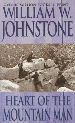 Heart of the Mountain Man - Johnstone, William W